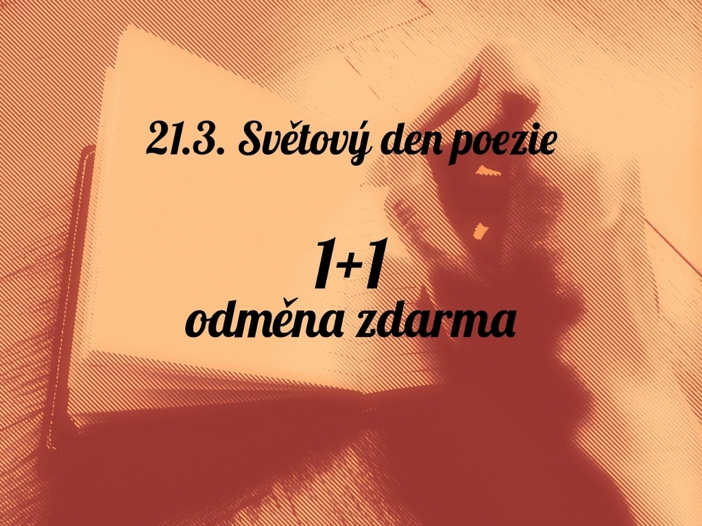 Světový den poezie - 1+1 odměna zdarma