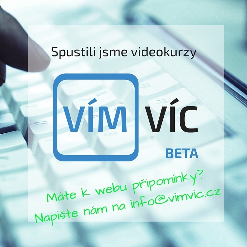 Spustili jsme pro vás videokurzy v beta režimu!