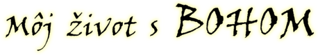 Môj život s BOHOM