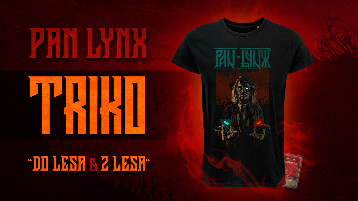 Poslední finální odměna! Zbrusu nový triko PAN LYNX - "Do lesa & z lesa"