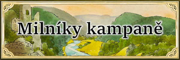 Milníky kampaně