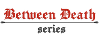 Stredoveký/ fantasy-seriál: Between death