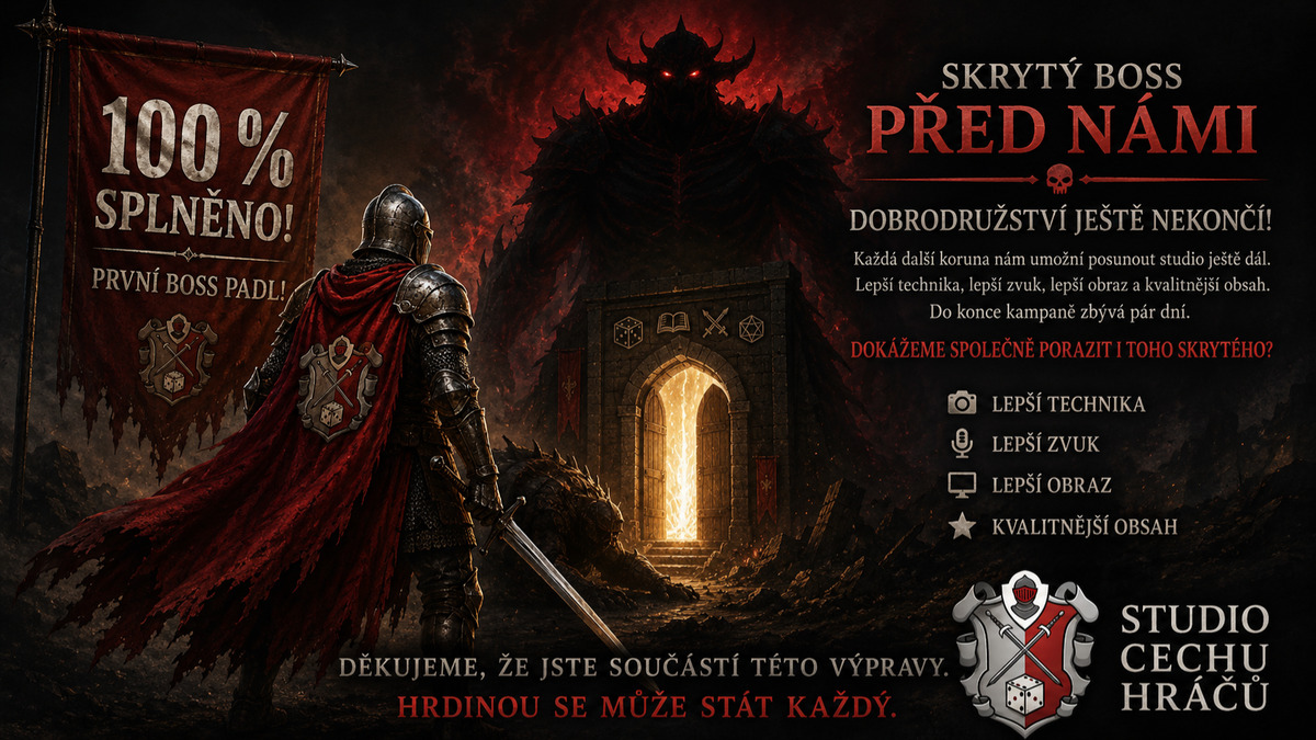 100 % SPLNĚNO! První boss padl. Dobrodružství ale nekončí.