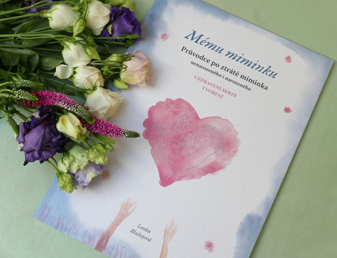 Podpořte "Mému miminku - dotisk průvodce po ztrátě miminka" na Startovači - Projekty | Startovač